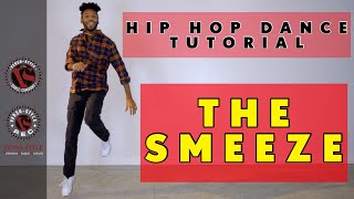 Hip Hop Dance Tutorial- THE SMEEZE