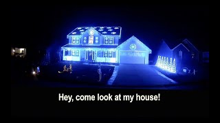 Hey, Come Look At My House! (The Synchronized Christmas Lights Song)