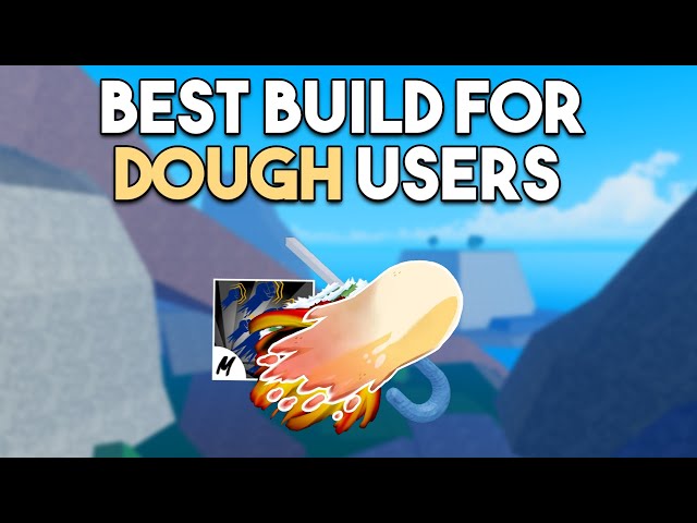 Blox Fruits Dough Guide, Tier and Combos - Pillar Of Gaming