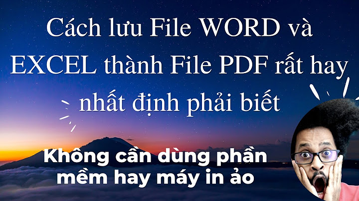 Hướng dẫn save as pdf chất lượng cao từ word