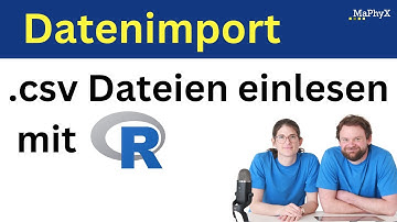 CSV-Dateien in R einlesen, Datenimport mit RStudio