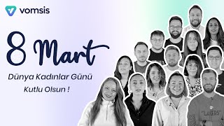 8 Mart Dünya Kadınlar Günü Kutlu Olsun!