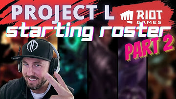 Project L Roster Part 2
