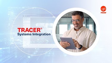 Tracer® Systems Integrations