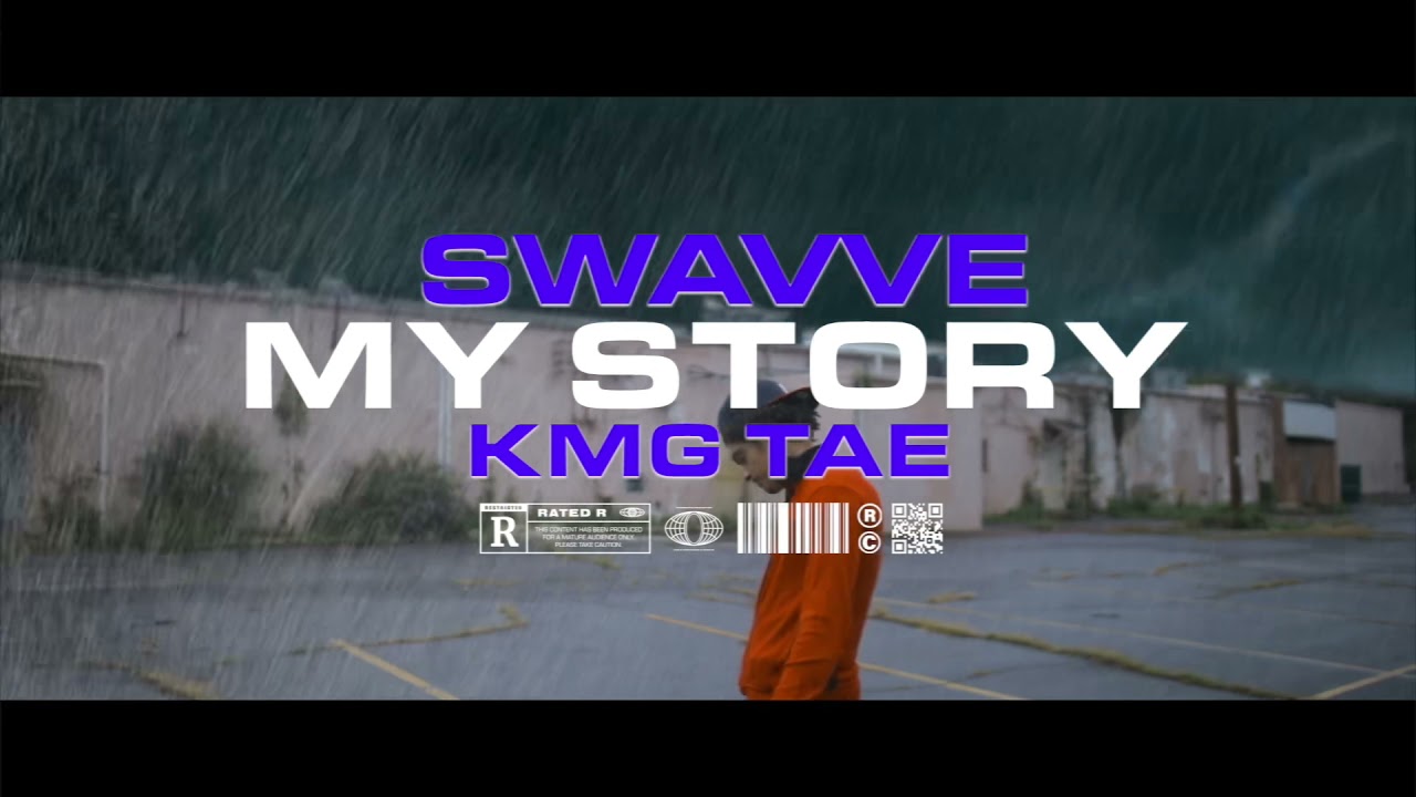 SWAVVE ft. KMGTae- My Story