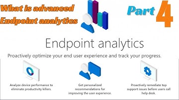 What is Advanced Endpoint Analytics