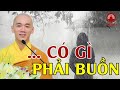 Nắng Mưa Là Chuyện Của Trời Có Gì Phải Buồn... Những câu nói hay Thầy Thích Tâm Nguyên | PGVN