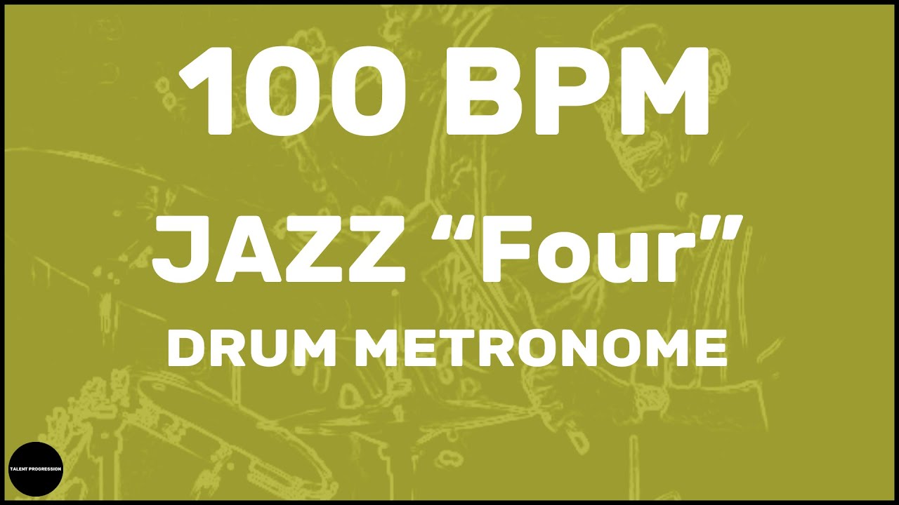 Jazz Four  Drum Metronome Loop  100 BPM