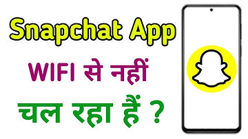 WIFI Se Snapchat Nahi Chal Raha Hai | How To Fix Snapchat Not Working In WIFI