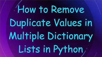 How to Remove Duplicate Values in Multiple Dictionary Lists in Python
