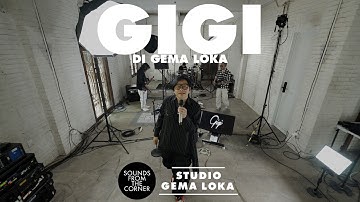 GIGI di Gema Loka | Sounds From The Corner Session