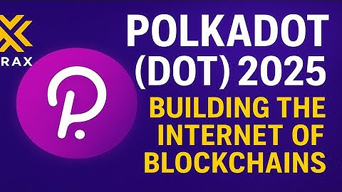 🌐 Polkadot (DOT) 2025 — Building the Internet of Blockchains!