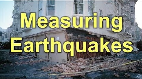 Measuring Earthquakes