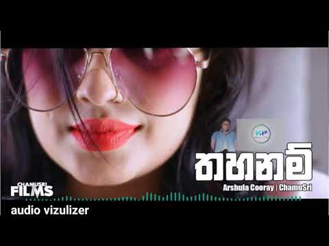 Thahanam   Arshula Cooray  ChamuSri  Official Music Video Vizulizer Djkp