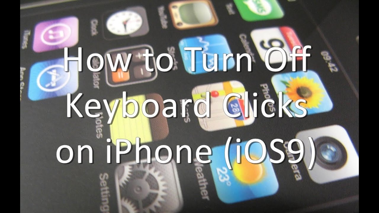 How To Turn Off Keyboard Clicks On IPhone And IPad YouTube