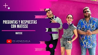 Preguntas y Respuestas con Matisse - Colaboracion con Chocquibtown, Anecdotas y mas.