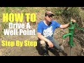 How to drive a well point for water- step by step in Vermont (Off grid living)