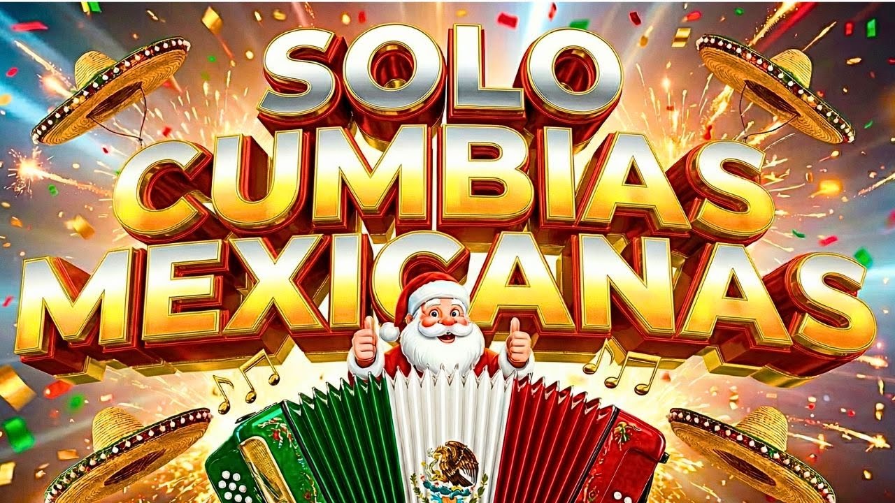 Cumbias mexicanas navideñas 2025