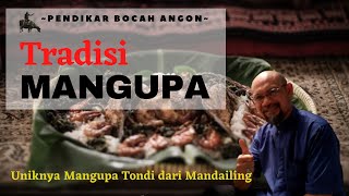 Download Lagu Pendikar Bocah Angon: TRADISI MANGUPA - UNIKNYA MANGUPA TONDI DARI MANDAILING MP3