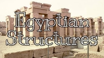 Episode 003 Egyptian Architecture PART 2 (Structures)