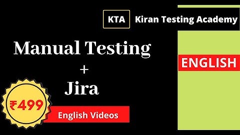 Complete Manual testing Course  with Jira and Agile   ₹ 599 Only