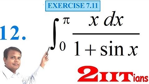 Integrals Class 12 Maths NCERT | Exercise 7.11 Q 12 | IIT JEE