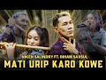 MATI URIP KARO KOWE NIKEN SALINDRY FT BIHAM SAXSUL JANDUT EVERYWHERE MATI URIP KARO KOWE NIKEN SALINDRY FT BIHAM SAXSUL JANDUT EVERYWHERE