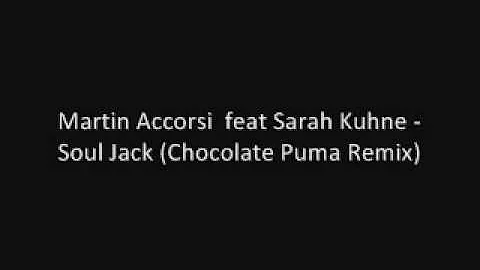 Martin Accorsi  feat Sarah Kuhne - Soul Jack (Choc...