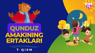 Qunduz Amakining Ertaklari O'zbek tilida (7 qism) - 2023 #kidstv #QunduzAmaki