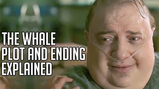 The Whale Explained | Ending   Plot Details | Brendan Fraser