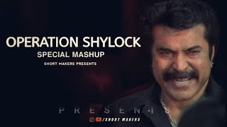 OPERATION SHYLOCK/Crossover/special Mashup/MAMMOOTTY MOHANLAL