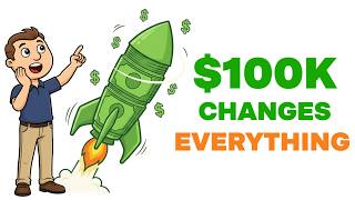 Why The First $100K Changes Everything