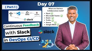 Day 7 (Part 1) - How to send Push notifications from Jenkins to Slack for Continuous Feedback