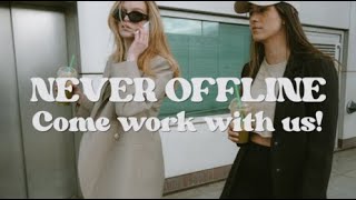 Come work with us | NEVER OFFLINE
