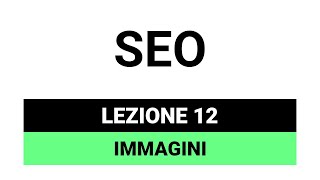 Images (Copyright and Optimization) - SEO Tutorial 12