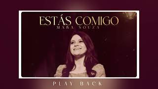 Estás Comigo - Mara Souza (Play Back)