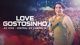 LOVE GOSTOSINHO - NATTANZINHO AO VIVO EM ADUSTINA/BA | ​#CentraldoCamarote