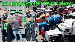 75 Chrome Shop BIG RIG Truck Show 2024 by Diesel Life 5,645 views 10 days ago 52 minutes