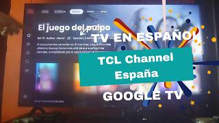 More Spanish-language content on Google TV with TCL Channel from Spain! screenshot 4