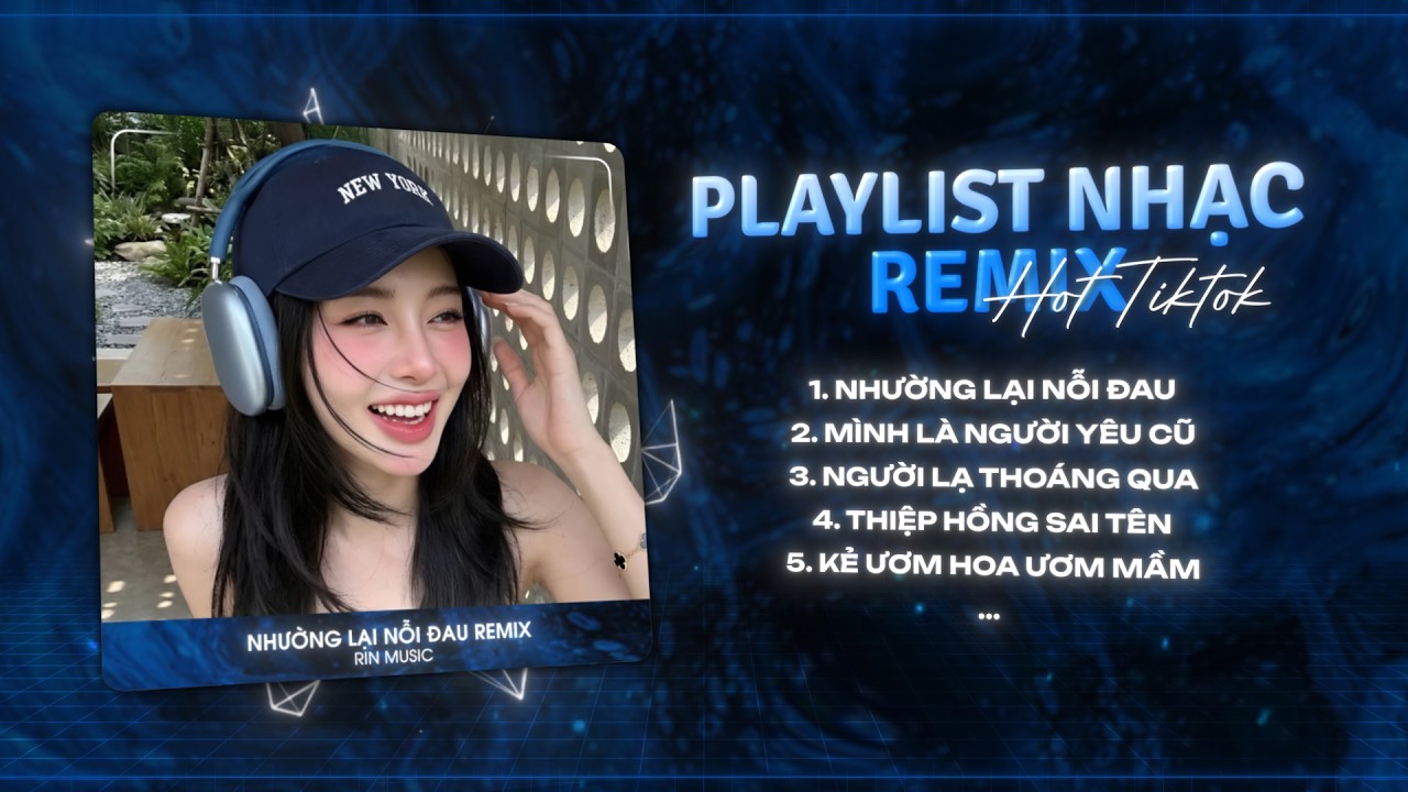 MASHUP NHẠC REMIX TIKTOK 2026: Nhường Lại Nỗi Đau, Người Ta Có Gì Hơn Em Khiến Chàng Si Mê Remix