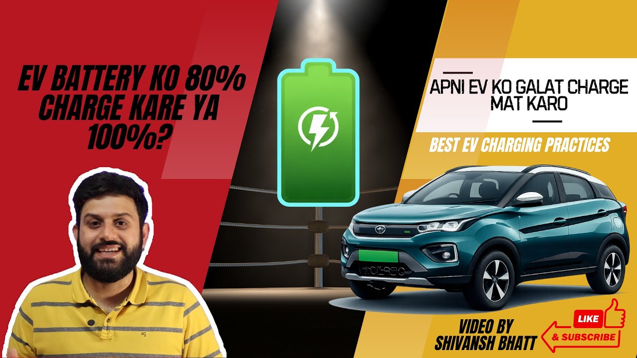 Apni EV Battery 8 Lakh KM tak chalayein! EV Charging Secrets