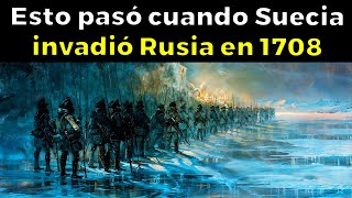 Suecia dominaba el mundo, pero invadió Rusia en 1708...