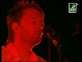 Radiohead: Fake Plastic Trees & JUST.  RARE!! HQ Benicassim Spain 2002-08-03