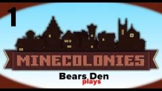 Bear teaches Crazy MineColonies Ep1 Starting Minecolonies @Bear989