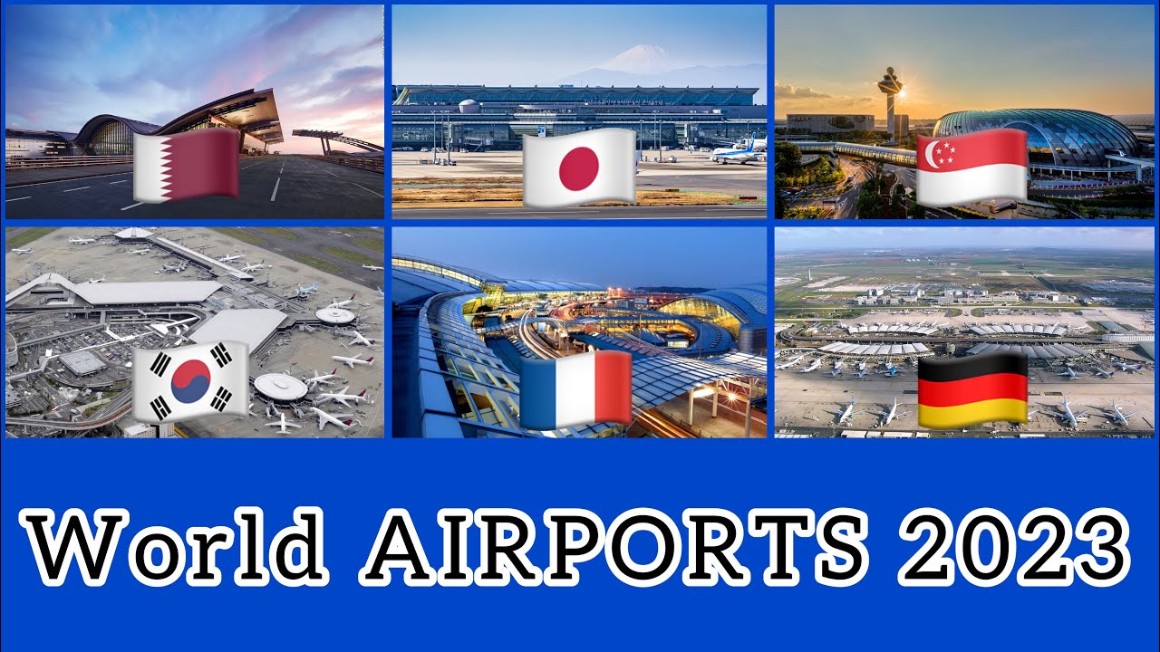 Top 10 Airports in the World 2023 ( SKYTRAX ) - YouTube