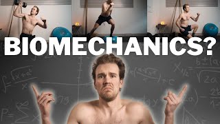 How Biomechanics Training Influences Your Movement & Body | The Do's, Don'ts & How-Tos