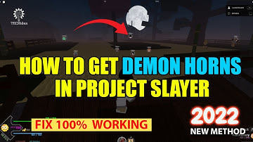 How to Get Demon Horns in Project Slayer 2025 [New Method]