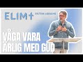 Gudstjänst: Våga vara ärlig med Gud | Patrik Abrams