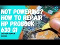 HP ProBook 630 G1 NOT POWERING ON | POWER CIRCUIT REPAIR #computerrepair #laptoprepair 