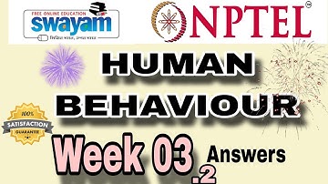 HUMAN BEHAVIOUR WEEK 3.2 ANSWERS NPTEL 2024 l NPTEL SWAYAM SOLUTION l #nptel #nptelanswer #nptel